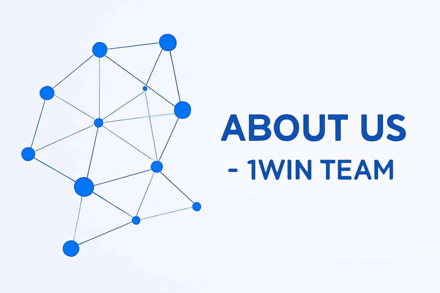About Us - 1Win Team Interface
